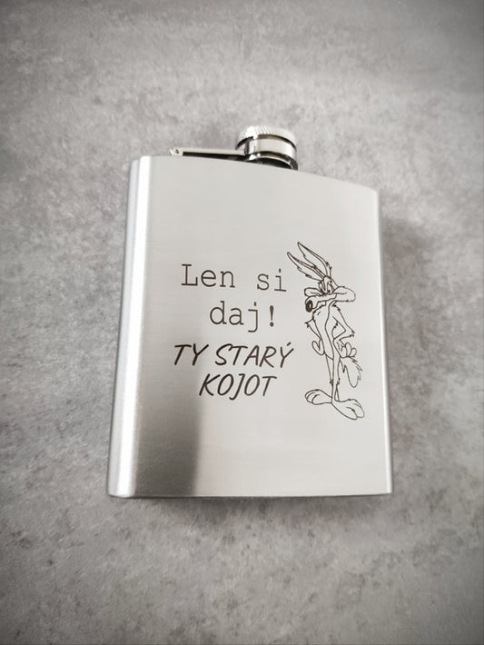 Butylka F006-Len si daj. Ty starý kojot