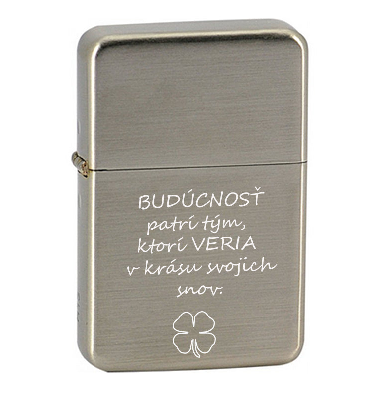 Benzínový zapaľovač ZAP043- Budúcnosť patrí tým, ktorí veria v krásu svojich snov