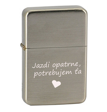 Benzínový zapaľovač ZAP043- Jazdi opatrne, potrebujem ťa